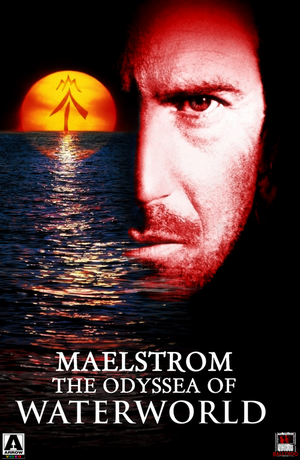 Maelstrom: The Odyssey of 'Waterworld'