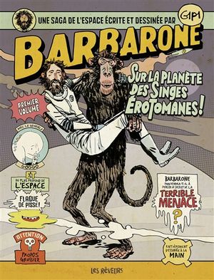 Barbarone tome 1 - Sur la planète des singes érotomanes !