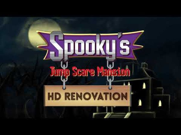 Spooky's Jump Scare Mansion: HD Renovation