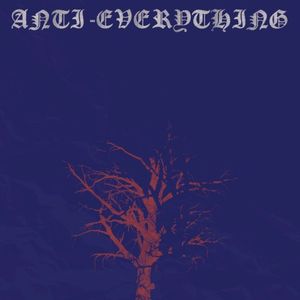 Anti-Everything (Single)