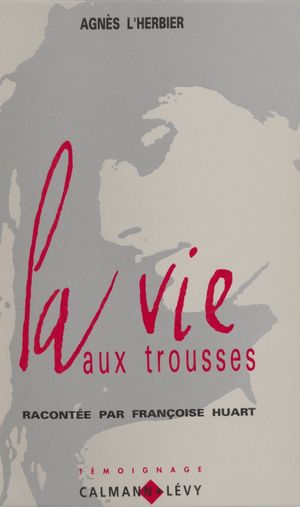 La Vie aux trousses