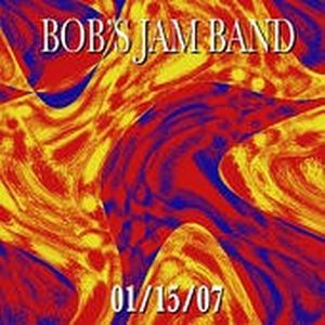 Bob's Jam Band 01/15/07