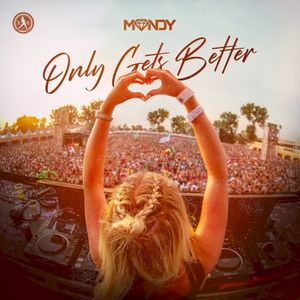 Only Gets Better (Single)