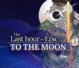 image-https://media.senscritique.com/media/000022318573/0/the_last_hour_of_an_epic_to_the_moon_rpg.jpg