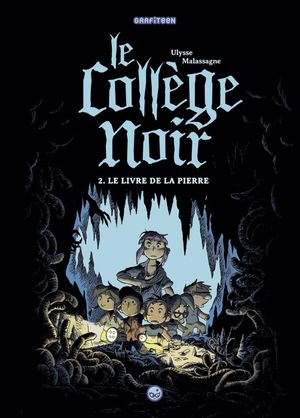 Le Livre de la pierre - Le Collège noir, tome 2