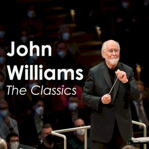 John Williams: The Classics