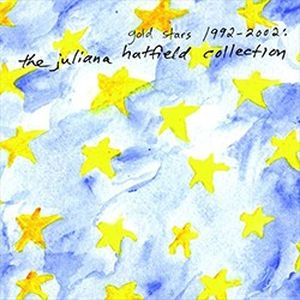 Gold Stars 1992–2002: The Juliana Hatfield Collection