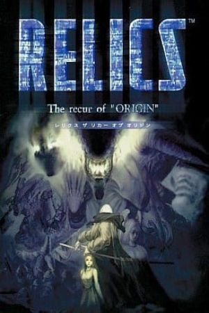 Relics: The Recur of Origin