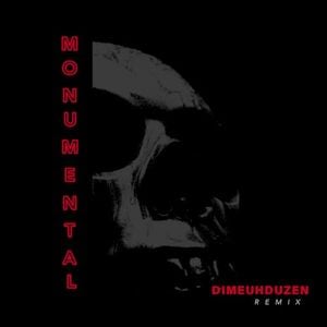 Monumental (Dimeuhduzen remix)