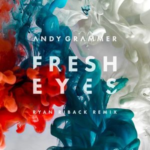 Fresh Eyes - Ryan Riback Remix