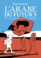 Une jeunesse au Moyen-Orient (1992-1994) - L'Arabe du futur, tome 5