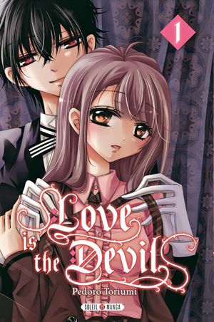 Love is the Devil, tome 1