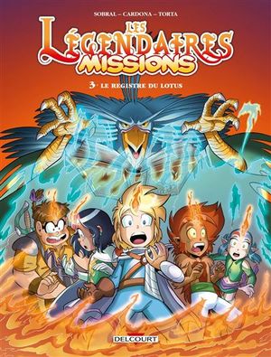 Les Légendaires Missions, tome 3