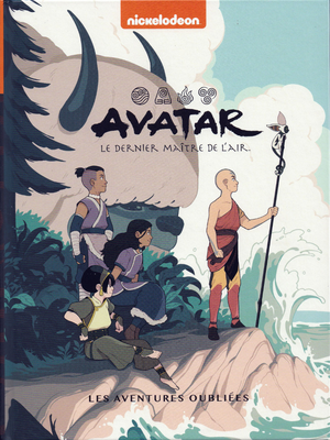 Avatar : Le Dernier maître de l'air - Les aventures oubliées