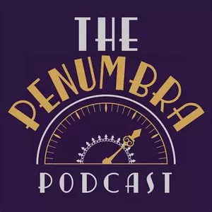 The Penumbra Podcast