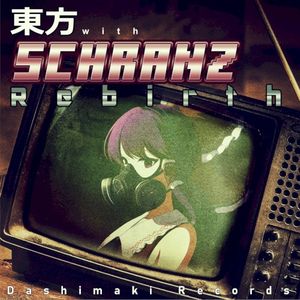 東方 with SCHRANZ Rebirth (EP)