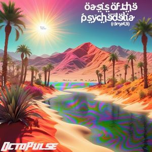 Oasis of the Psychedelia (remake) (Single)