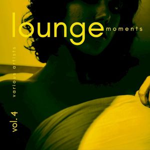 Lounge Moments, Vol. 4