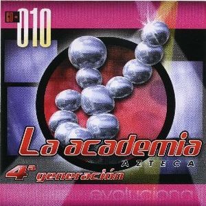 La Academia Azteca 4ª Generación Evolucion CD - 010