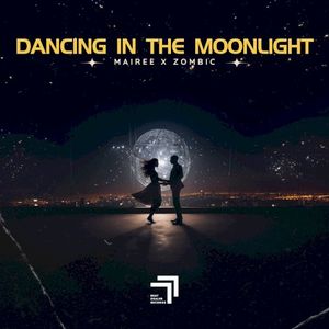 Dancing in the Moonlight (Single)