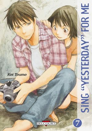 Sing "Yesterday" For Me, tome 7