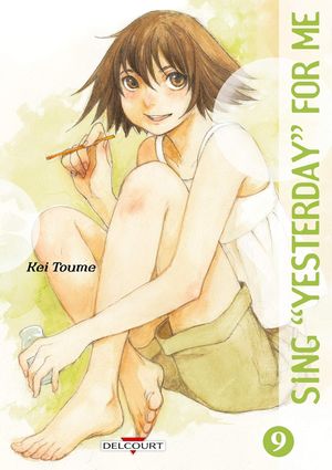 Sing "Yesterday" For Me, tome 9