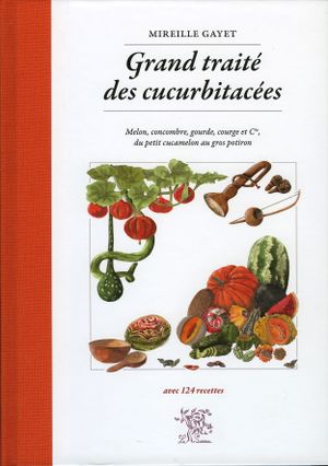 Grand traité des cucurbitacées