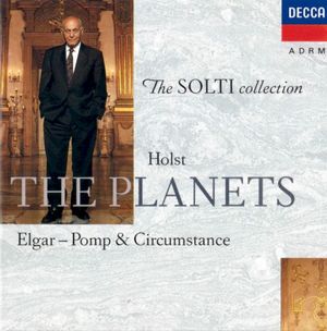 Holst: The Planets / Elgar: Pomp and Circumstance