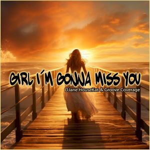 Girl I'm Gonna Miss You (Single)