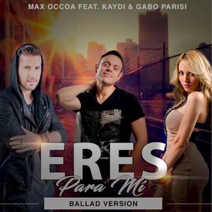 Eres Para Mi (Ballad Version) (Single)