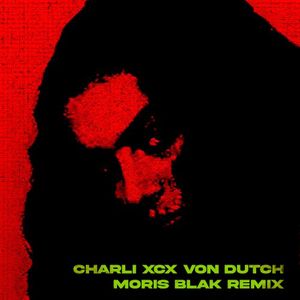 Von Dutch (Moris Blak remix)