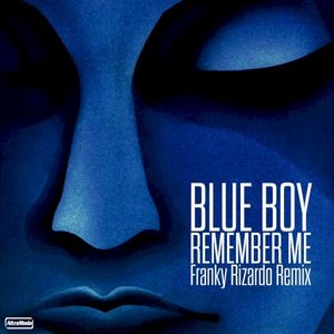 Remember Me (Franky Rizardo Remix) (Single)