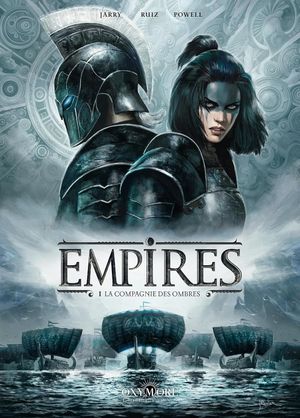 La Compagnie des ombres - Empires, tome 1