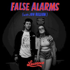 False Alarms (with Jon Bellion) (Single)