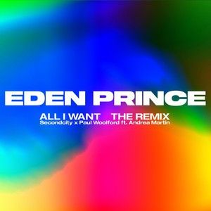 All I Want (Eden Prince remix)