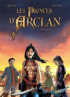 Les Princes d'Arclan : Intégrale