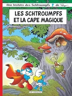 Les Schtroumpfs et la cape magique - Les Schtroumpfs, tome 42