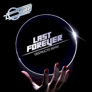 Last Forever (Destructo remix)