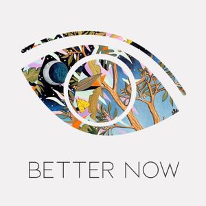 Better Now (Single)