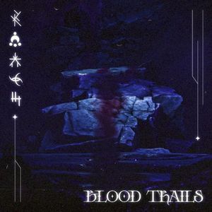 BLOOD TRAILS (Single)