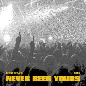 Never Been Yours (Single)