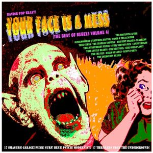 Your Face Is a Mess (The Best of Rebels Volume 4)