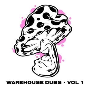 Warehouse Dubs Vol. 1