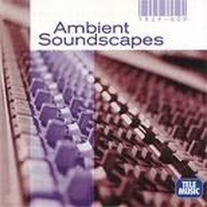 Ambient Soundscapes