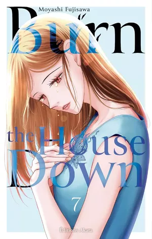 Burn the House Down, tome 7