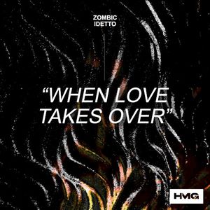 When Love Takes Over (Single)