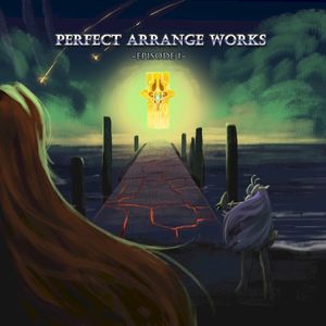 Perfect Arrange Works ~Episode I~