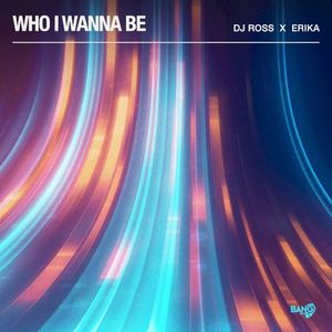 Who I Wanna Be (Single)