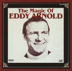 The Magic of Eddy Arnold