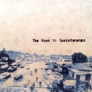 The Keys To Quezaltenango